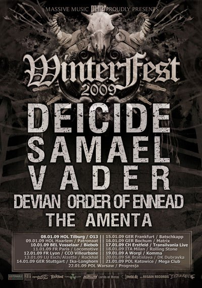 Winterfest:  Deicide + Samael + Vader + Devian + Order Of The Ennead + The Amenta @ La Loco (Paris) , le 11 Janvier 2009