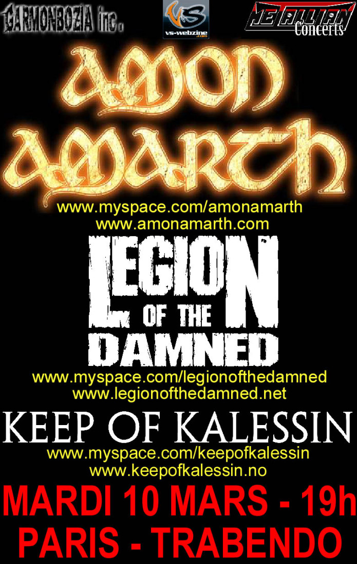 Amon Amarth + Legion Of The Damned + Keep Of Kalessin @ Trabendo (Paris), 10 Mars 2009
