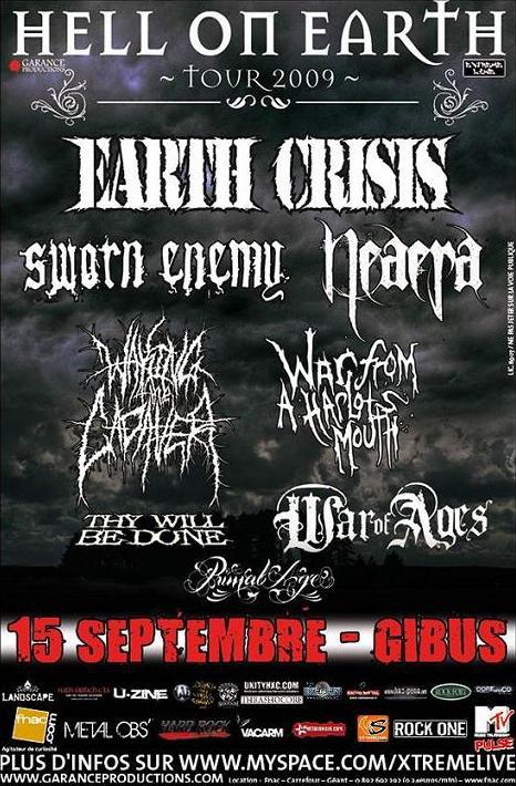 Hell On Earth 2009: Earth Crisis + Sworn Enemy …  @ Gibus (Paris), le 15 septembre 2009
