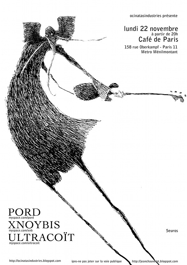 Pord + Xnoybis + Ultracoit @ Café De Paris (Paris), le 22 Novembre 2010