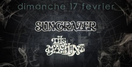 Sungrazer + The Machine @ Combustibles (Paris), le 17 Février 2013