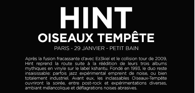 Hint + Oiseaux Tempête @ Petit Bain (Paris), le 29 Janvier 2015