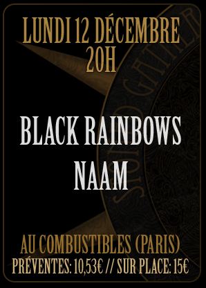 Black Rainbows + Naam aux Combustibles (Paris), le 12 Décembre 2011
