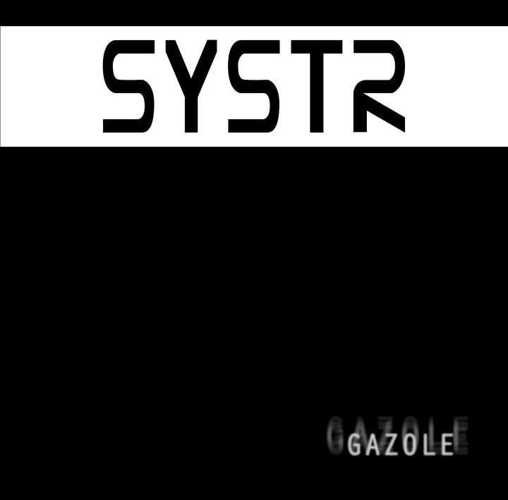 Groupe: Systr => Chronique du CD « Gazole » & Interview