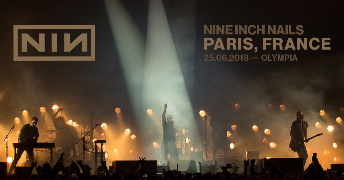 NIN @ Olympia (Paris), le 25 Juin 2018