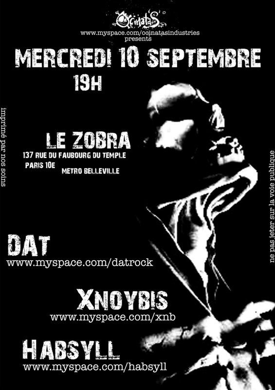 Xnoybis + Dat @ Zorba (Paris),  le 10 Septembre 2008