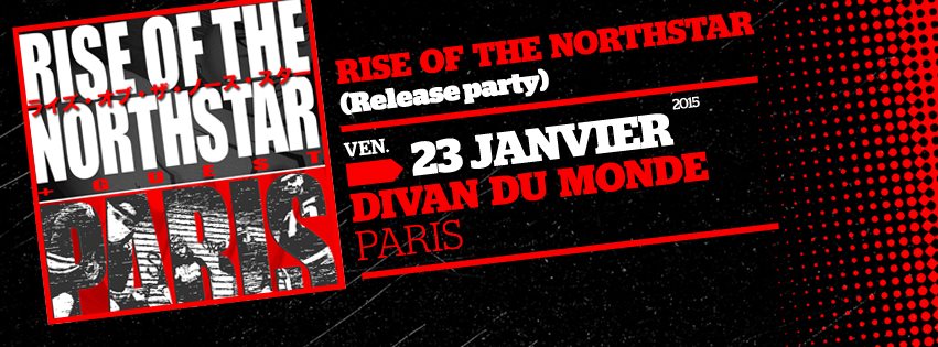 Rise of the Northstar @ Divan du Monde (Paris), le 23 Janvier 2015