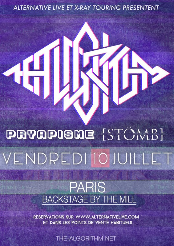 The Algorithm + Pryapisme + Stomb @ Backstage By The Mill (Paris), le 10 Juillet 2015