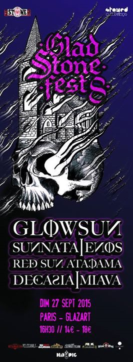 Glad Stone Fest VIII: Glowsun + Sunnata + Enos + Miava @ Glazart (Paris), le 27 Septembre 2015