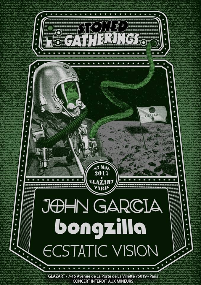 John Garcia + Bongzilla + Ecstatic Visions @ Glazart (Paris), le 3 Mai 2017