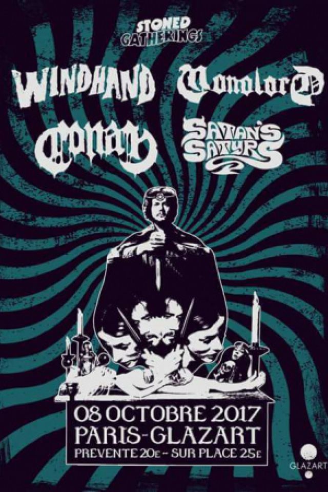 Windhand + Monolord + Conan + Satan Satyr’s @ Glazart (Paris), le 8 Octobre 2017