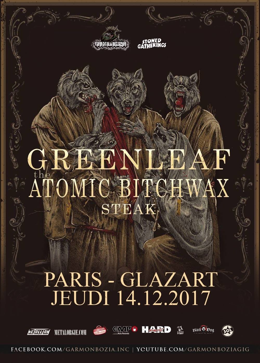 Greenleaf + The Atomic Bitchwax + Steak @ Glazart (Paris), le 14 Décembre 2017