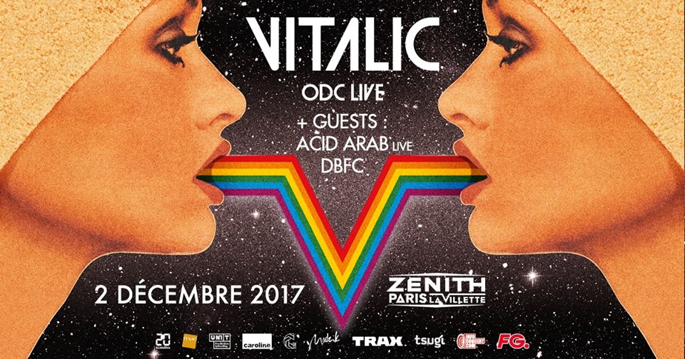 Vitalic + Acid Arab @ Zénith (Paris), le 2 Décembre 2017