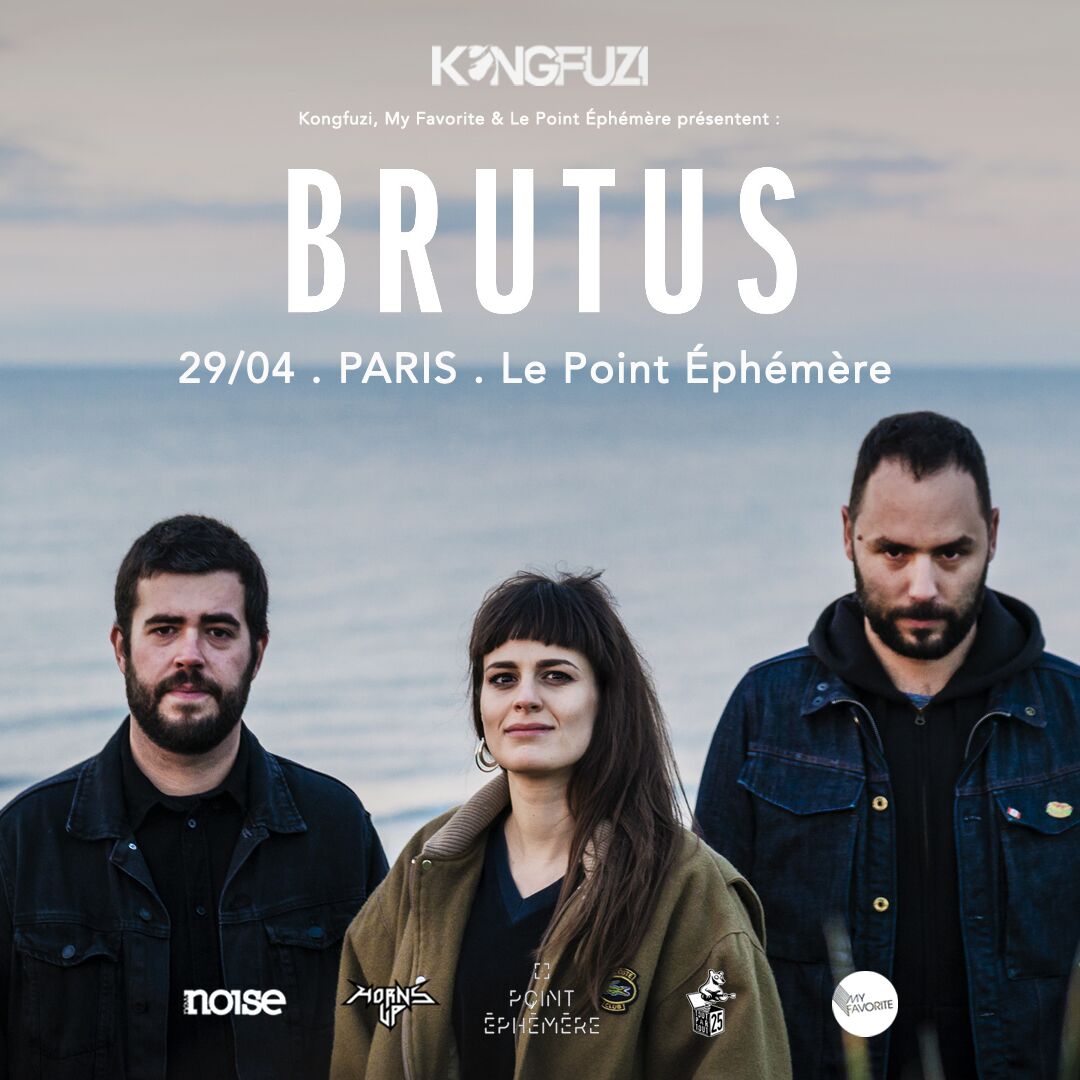 Brutus @ Point Ephémère (Paris), le 29 Avril 2019