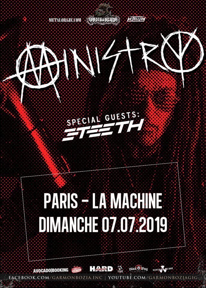 Ministry + 3Teeth @ La Machine du Moulin Rouge (Paris), le 7 Juillet 2019