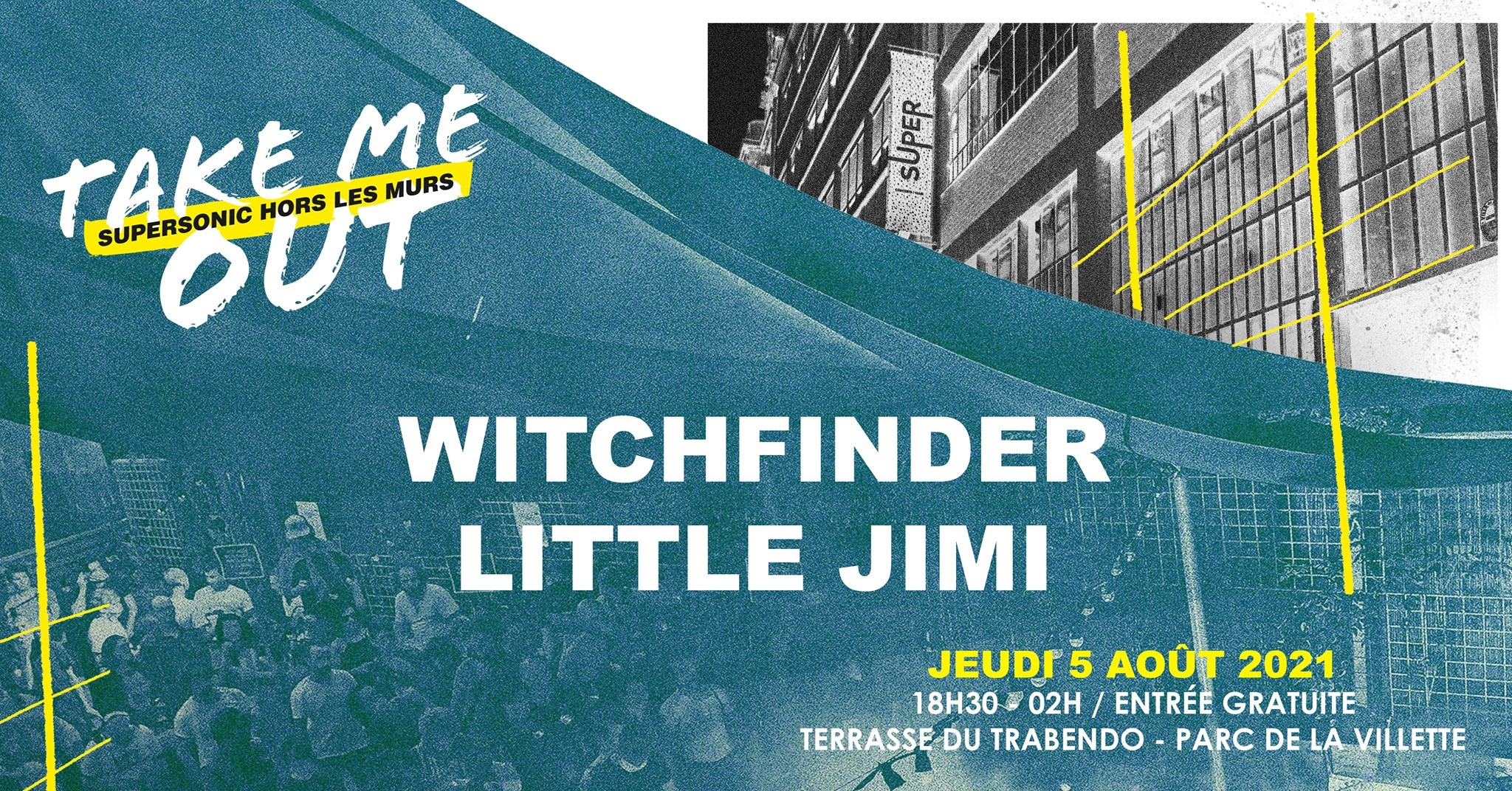 Take me Out (Supersonic) : Witchfinder + Little Jimi @ Terrasse du Trabendo (Paris) le 5 Aout 2021