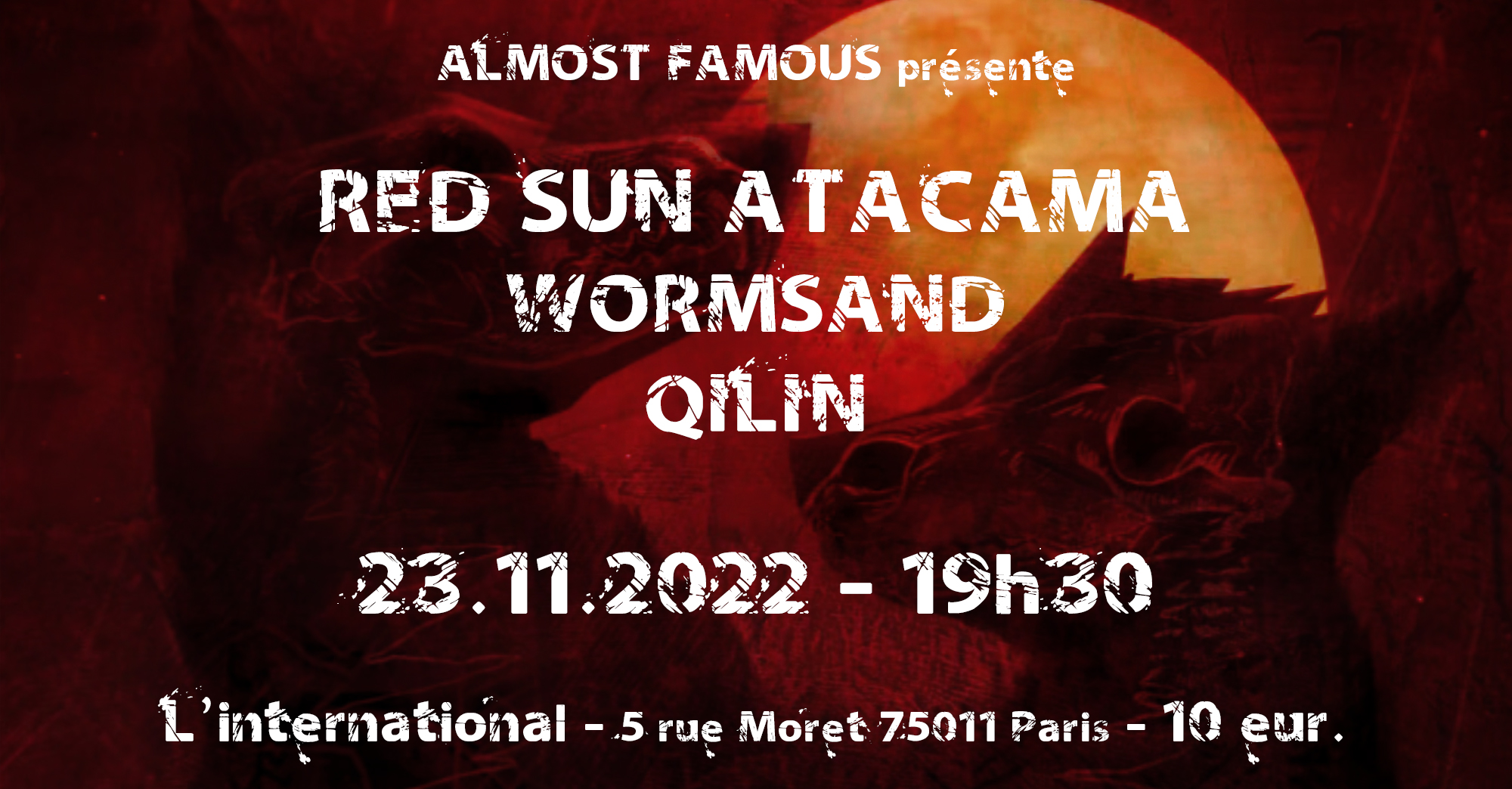 Wormsand + Red Sun Atacama + Qilin @ l’International (Paris), le 23 Novembre 2022