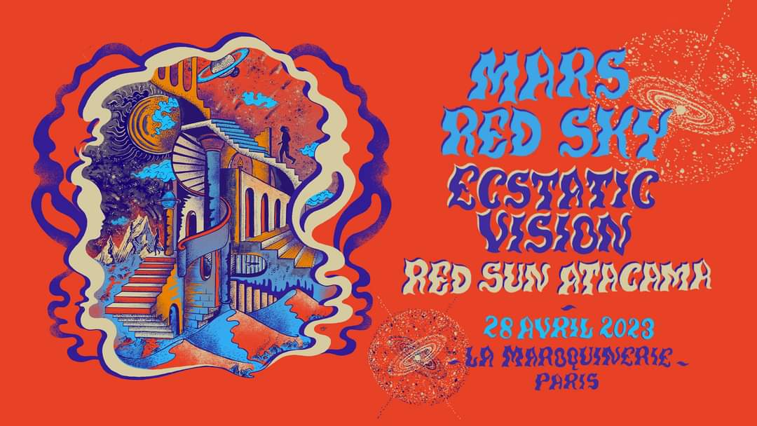 Mars Red Sky + Ecstatic Vision + Red Sun Atacama @ La Maroquinerie (Paris), le 28 Avril 2023