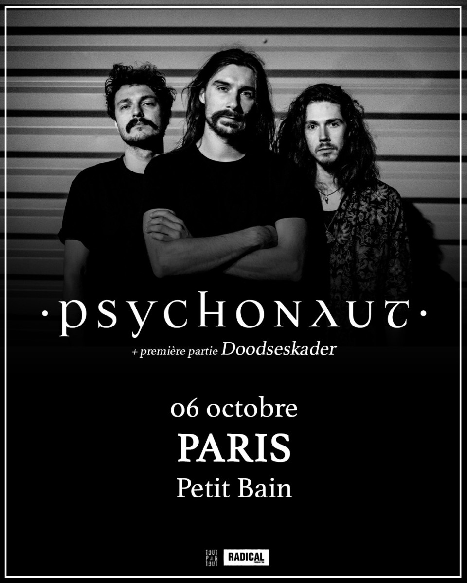 Psychonaut + Doodseskader @ Petit Bain (Paris) le 6 Octobre 2023