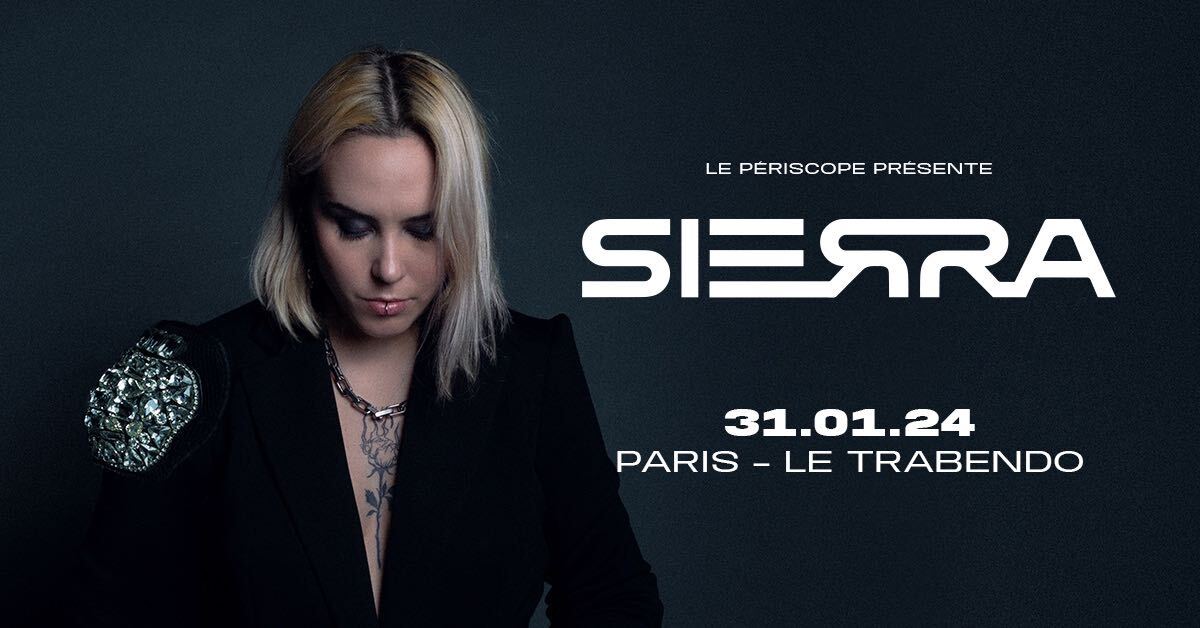 Sierra @ Trabendo (Paris) le 31 Janvier 2024